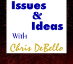 Issues & Ideas with Chris DeBello logo